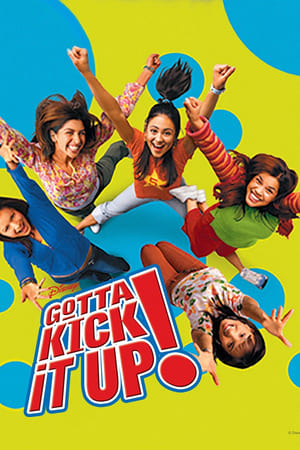 Watch Free Gotta Kick It Up! (TV Movie 2002)