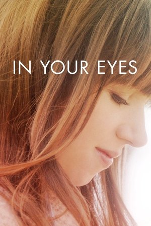 Watch Free In Your Eyes (2014)