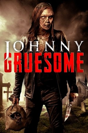 Watch Free Johnny Gruesome (2017)