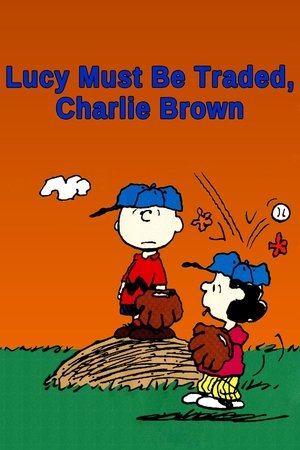 Watch Free Lucy Must Be Traded, Charlie Brown (2003)
