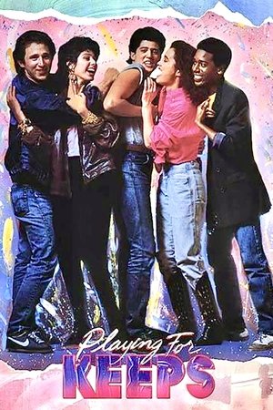 Watch Free Playing for Keeps (1986)