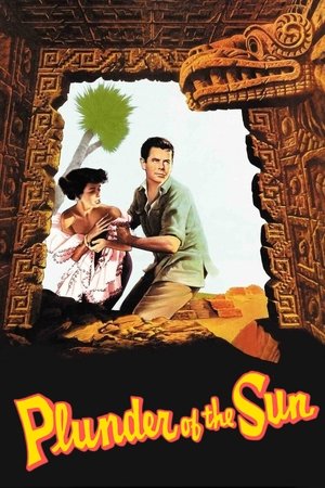 Watch Free Plunder of the Sun (1953)