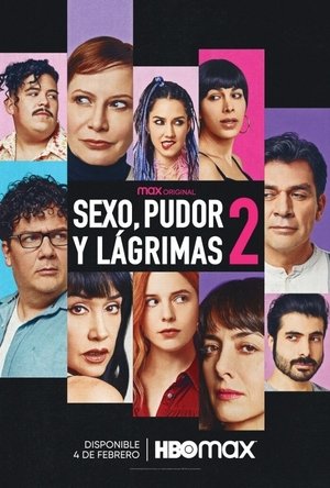 Watch Free Sexo, Pudor y Lágrimas 2 (2022)