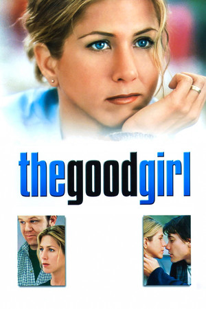 Watch Free The Good Girl (2002)