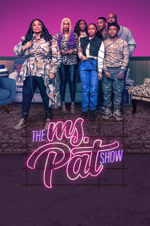 Watch Free The Ms. Pat Show (2021 )