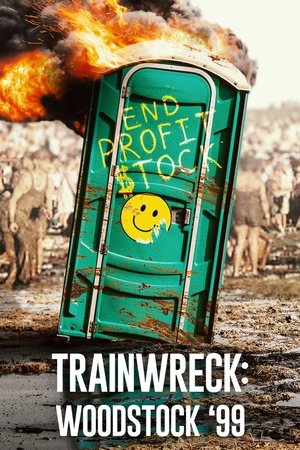 Watch Free Trainwreck Woodstock 99 (2022)