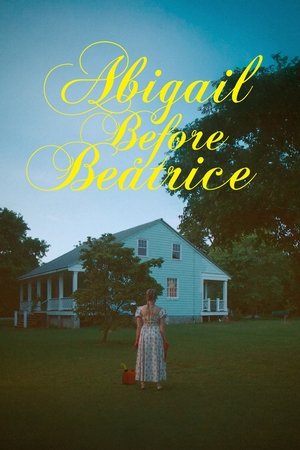 Watch Free Abigail Before Beatrice (2025)