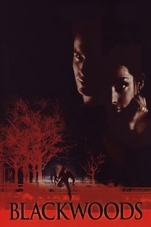 Watch Free Blackwoods (2001)