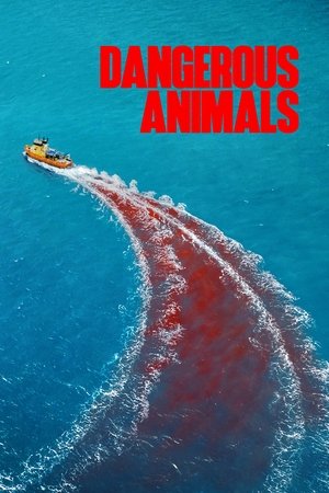 Watch Free Dangerous Animals (2025)