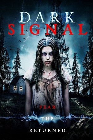 Watch Free Dark Signal (2016)