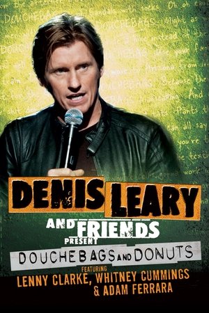 Watch Free Denis Leary & Friends Presents: Douchbags & Donuts (2011)
