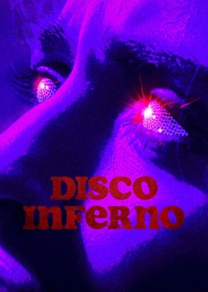 Watch Free Disco Inferno (2023)