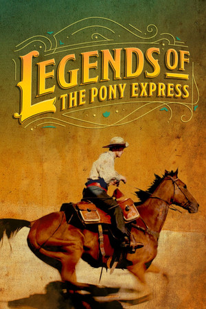 Watch Free Legends of the Pony Express (2024)