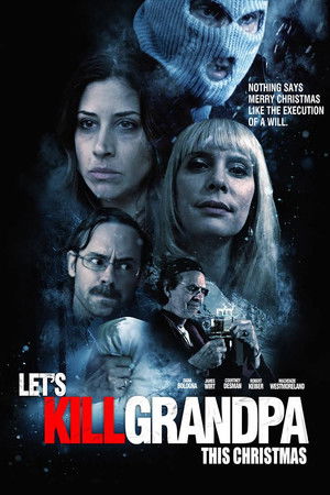 Watch Free Lets Kill Grandpa This Christmas (2016)