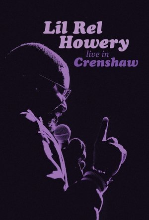 Watch Free Lil Rel Howery: Live in Crenshaw (2019)