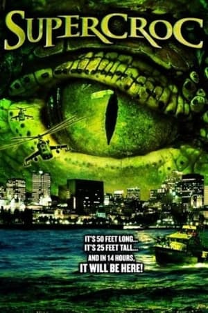Watch Full Movie: Supercroc (2007)