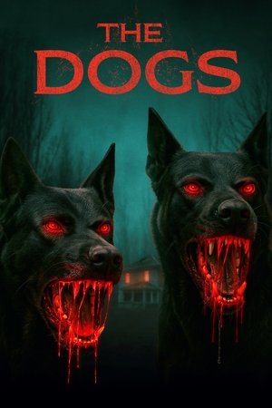 Watch Free The Dogs (2025)