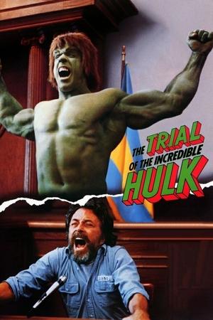 Watch Full Movie: The Trial of the Incredible Hulk (1989)