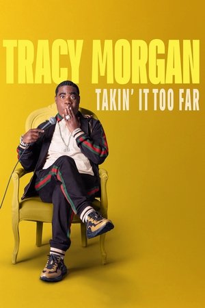 Watch Free Tracy Morgan Takin It Too Far (2023)