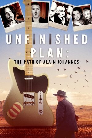 Watch Free Unfinished Plan: El camino de Alain Johaness (2016)