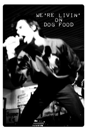 Watch Free Were Livin on Dog Food (2009)