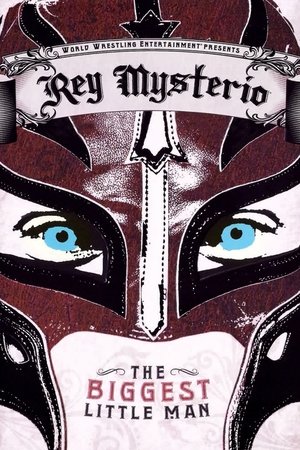 Watch Free WWE Rey Mysterio The Biggest Little Man (2007)