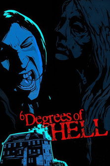 Watch Free 6 Degrees of Hell (2012)