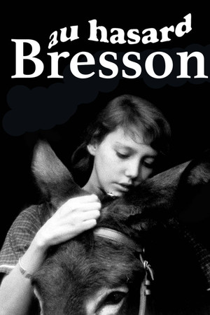 Watch Full Movie: Au hasard Bresson (1967)