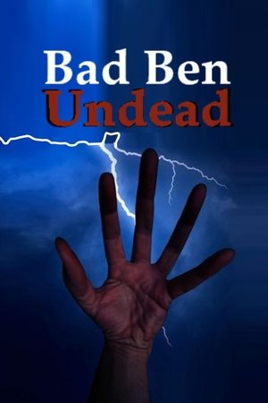 Watch Free Bad Ben 11 Undead (2022)