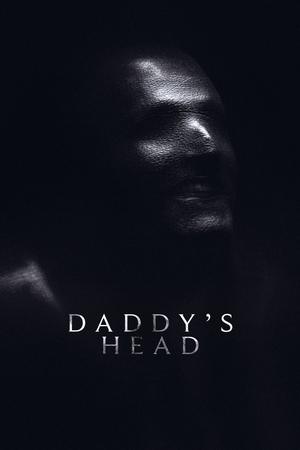 Watch Free Daddys Head (2024)