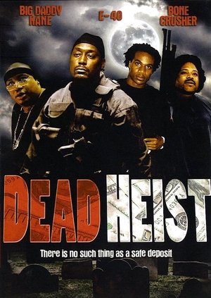 Watch Free Dead Heist (2007)