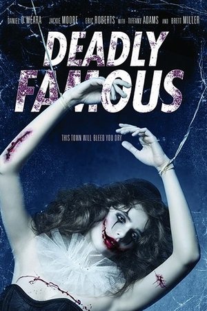 Watch Free Deadly Famous (2014)