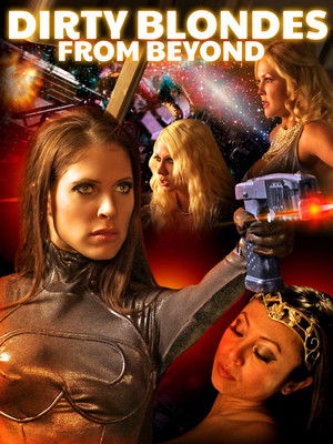 Watch Free Dirty Blondes from Beyond (2012)
