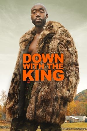 Watch Free Down with the King (2021)