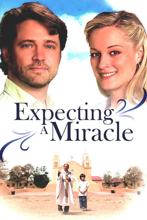 Watch Free Expecting a Miracle (2009)