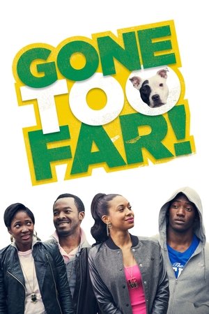 Watch Free Gone Too Far (2013)
