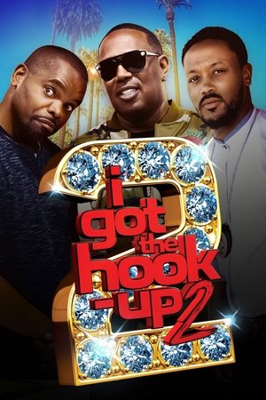 Watch Free I Got the Hook Up 2 (2019)