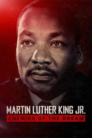Watch Free Martin Luthur King Jr.: Enemies of the Dream (2026)