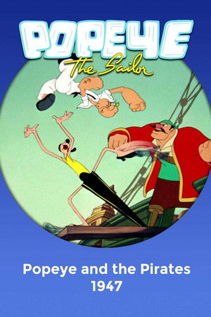 Watch Free Popeye and the Pirates (1947)