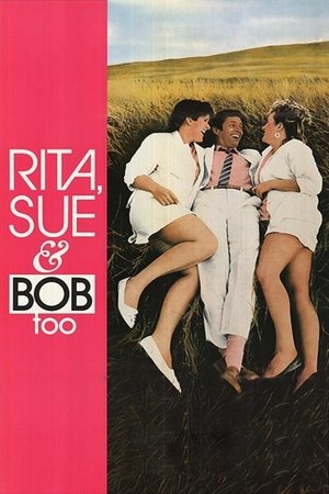 Watch Free Rita, Sue and Bob Too! (1987)
