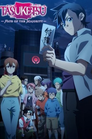 Watch Free TASUKETSU Fate of the Majority (2024-)