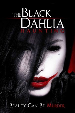 Watch Full Movie: The Black Dahlia Haunting (2012)
