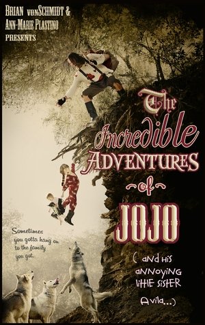 Watch Full Movie: The Incredible Adventure of Jojo (And His Annoying Little Sister Avila) (2014)