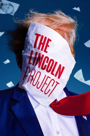 Watch Free The Lincoln Project (2022)