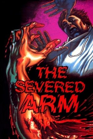Watch Free The Severed Arm (1973)