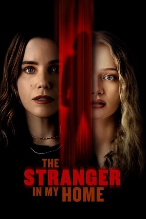 Watch Free The Stranger in My Home (2025)