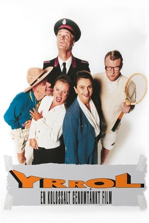 Watch Free Yrrol En kolossalt genomtankt film (1994)