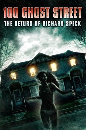 Watch Free 100 Ghost Street: The Return of Richard Speck (2012)