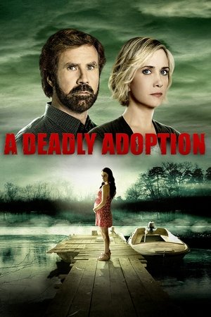 Watch Free A Deadly Adoption (2015)
