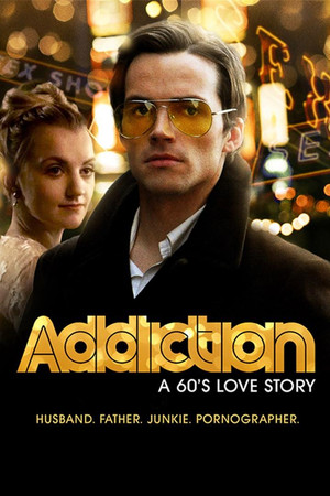 Watch Free Addiction: A 60s Love Story (2015)